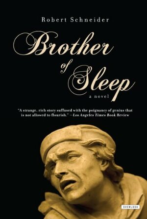 Brother of Sleep by Robert Schneider