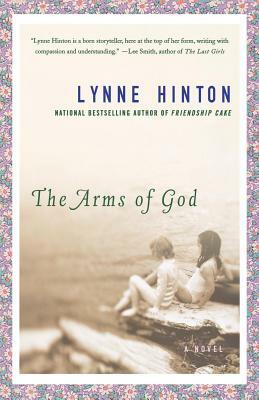 The Arms of God by Lynne Hinton