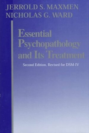 Essential Psychopathology and Its Treatment by Jerrold S. Maxmen