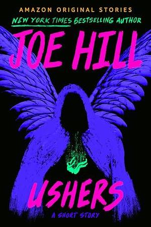 Ushers: A Short Story by Joe Hill