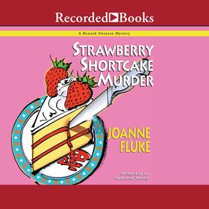 Strawberry Shortcake Murder by Joanne Fluke