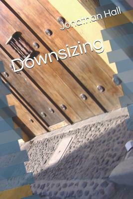 Downsizing: Poems by Jonathan Hall