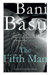 The Fifth Man Translated by Arunava Sinha by Bani Basu