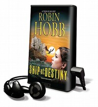 Ship of Destiny by Robin Hobb