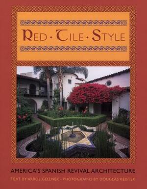 Red-Tile Style by Douglas Keister, Arrol Gellner