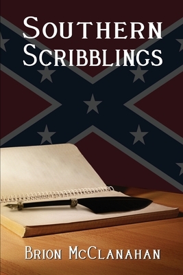 Southern Scribblings by Brion McClanahan