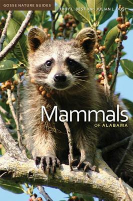 Mammals of Alabama by Troy L. Best, Julian L. Dusi