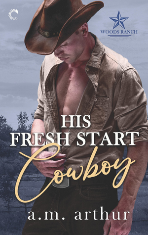 His Fresh Start Cowboy by A.M. Arthur