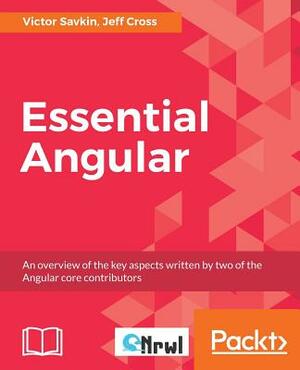 Essential Angular by Jeff Cross, Victor Savkin