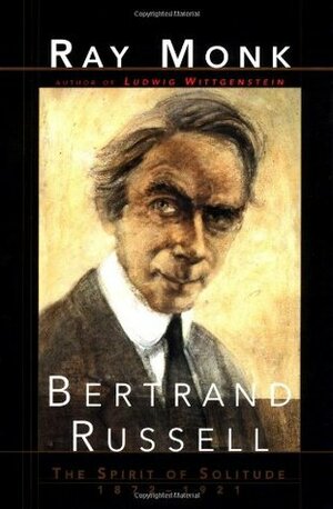 Bertrand Russell. 1921-1970: The Ghost of Madness by Ray Monk