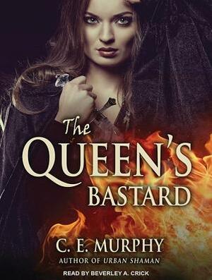 The Queen's Bastard by C. E. Murphy