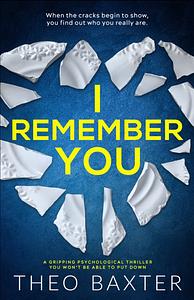 I Remember You  by Theo Baxter