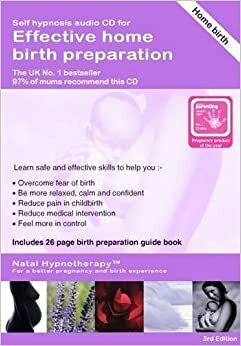 Effective Home Birth Preparation: Self Hypnosis CD Programme for Home Birth by Maggie Howell, Natal Hypnotherapy