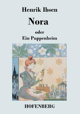 Nora oder Ein Puppenheim by Henrik Ibsen