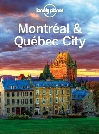 Montréal & Québec City by Timothy N. Hornyak