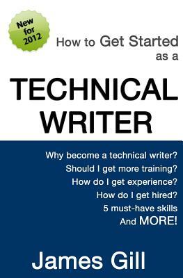 How to Get Started as a Technical Writer by James Gill