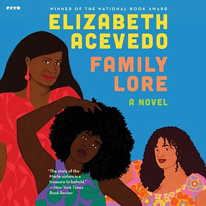 Family Lore by Elizabeth Acevedo