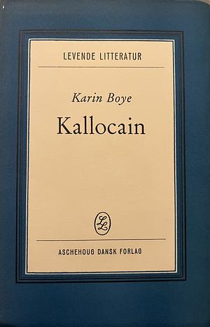 Kallocain by Karin Boye