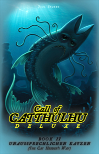 Call of Catthulhu, Book II: Unaussprechlichen Katzen (The Cat Herder's Guide) by Joel Sparks