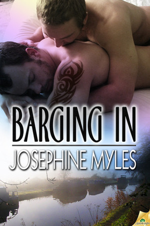 Barging in by Josephine Myles