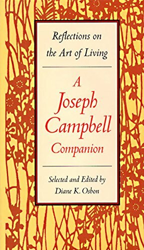 The Joseph Campbell Companion: Reflections on the Art of Living by Joseph Campbell, Diane K. Osborn, Diane Osborn, Diane Osbon