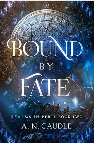 Bound by Fate by A.N. Caudle