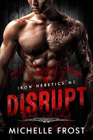 Disrupt by Michelle Frost