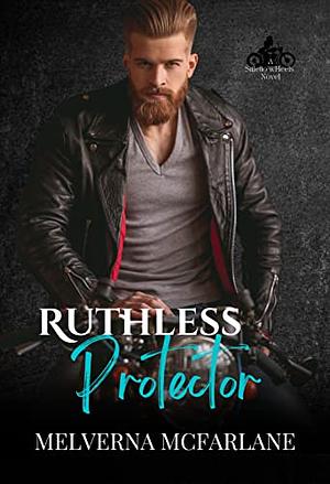 Ruthless Protector: A Stiletto wHeels Novel by Melverna McFarlane