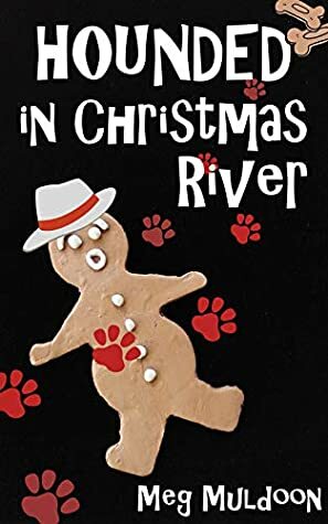 Hounded in Christmas River by Meg Muldoon