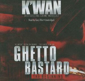 Ghetto Bastard by K'wan