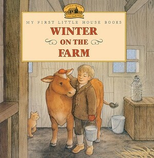 Winter on the Farm by Laura Ingalls Wilder