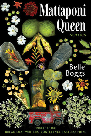 Mattaponi Queen by Belle Boggs