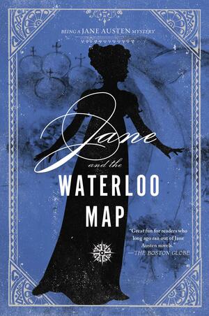 Jane and the Waterloo Map by Stephanie Barron