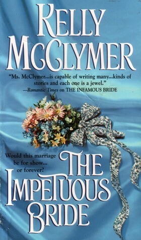 The Impetuous Bride by Kelly McClymer
