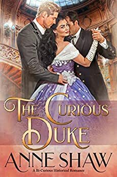 The Curious Duke by Anne Shaw