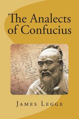 The Analects of Confucius by James Legge