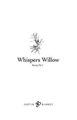 The Whispers Willow by Justin Blaney