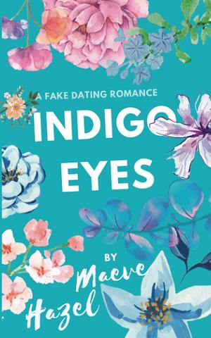 Indigo Eyes by Maeve Hazel