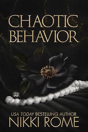 Chaotic Behavior by Nikki Rome, Nikki Rome