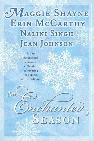 An Enchanted Season by Maggie Shayne, Erin McCarthy, Jean Johnson, Nalini Singh