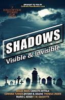 Shadows: Visible &amp; Invisible by Carolyn Astfalk, Leslea Wahl, Corinna Turner