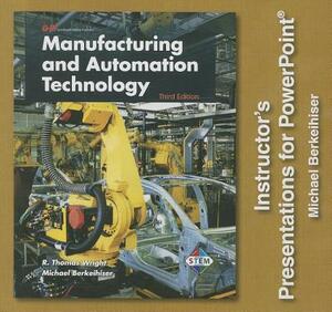 Manufacturing and Automation Technology by Michael Berkeihiser