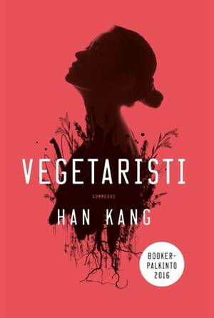 Vegetaristi by Han Kang