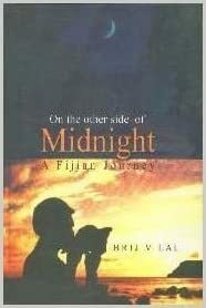 On the other side of Midnight: A Fijian Journey by Brij V. Lal