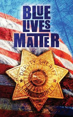 Blue Lives Matter: Password & Personal Information Logbook by Toni Kerr