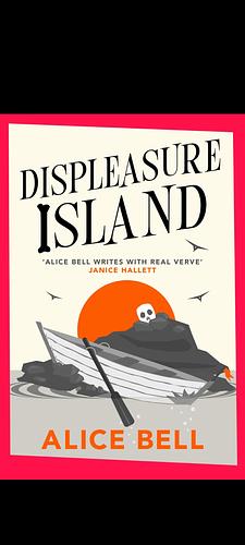 Displeasure Island by Alice Bell