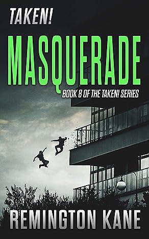 Masquerade by Remington Kane