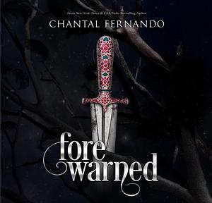 Forewarned by Chantal Fernando