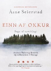 Einn af okkur : saga um samfélag : Anders Behring Breivik og voðaverkin í Noregi by Sveinn H. Guðmarsson, Åsne Seierstad