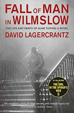 Fall of Man in Wilmslow by David Lagercrantz